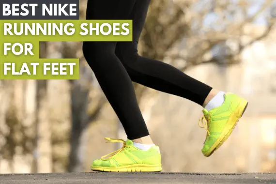 10 BEST NIKE RUNNING SHOES FOR FLAT FEET – 2024 UPDATED