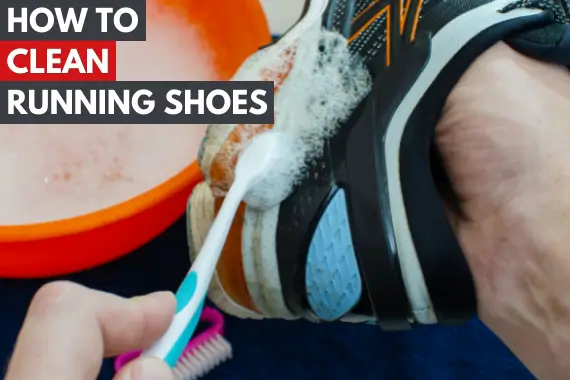 HOW TO CLEAN RUNNING SHOES: THE ULTIMATE GUIDE