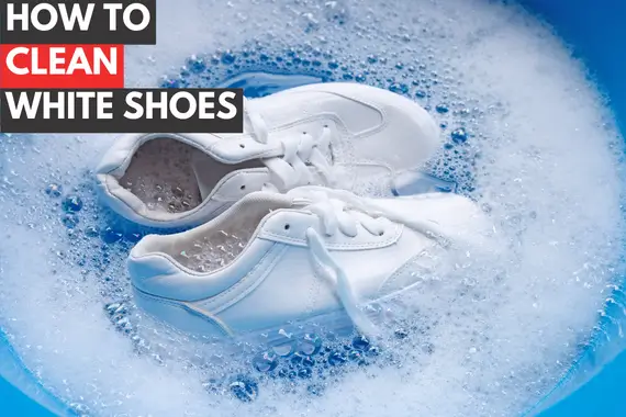HOW TO CLEAN WHITE SHOES: 4 BEST WAY TO CLEAN WHITE SNEAKERS AND MAKE THEM LOOK BRAND NEW!